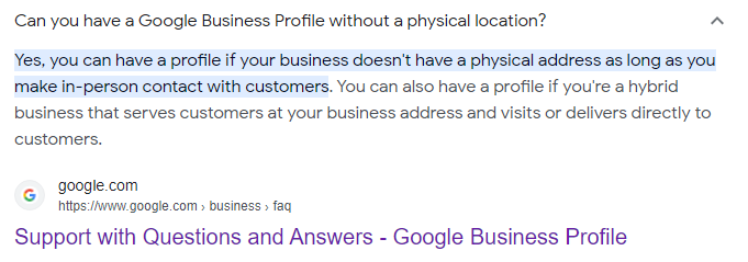 Google People Also Ask section answer to question Can you have a GBP without a physical location?
